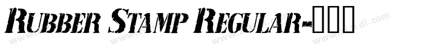 Rubber Stamp Regular字体转换